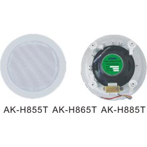 天花喇叭/吸顶音箱AK-H855T,AK-H865T,AK-H885T